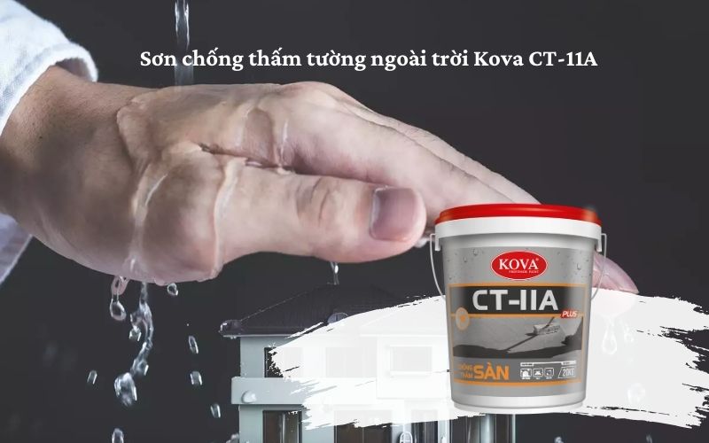 Dòng sơn chống thấm ngoài trời Kova CT - 11A