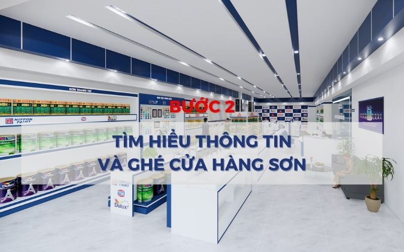 Nên tìm hiểu kỹ các thông tin và lựa chọn cửa hàng sơn uy tín