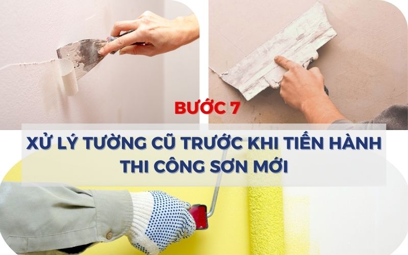 Tiến hành xử lý tường cũ trước khi tiến hành sơn mới