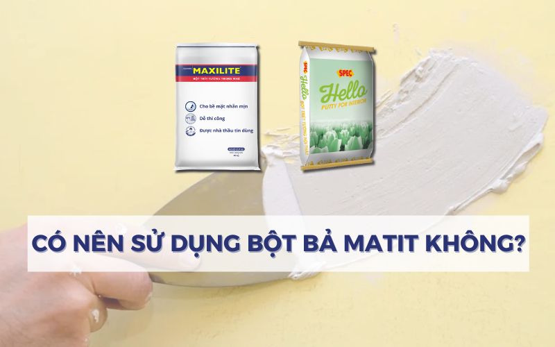 Nên hay không nên sử dụng bột bả trét tường cho nhà ở