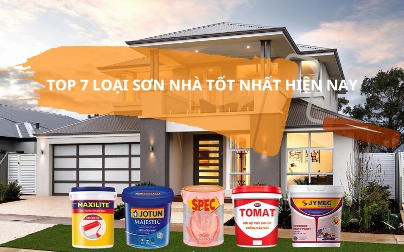 7 loại sơn nhà tốt nhất trên thị trường